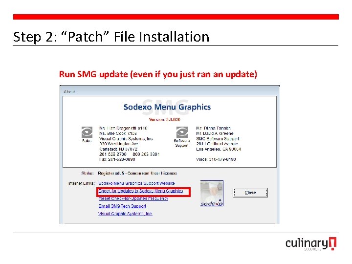 Step 2: “Patch” File Installation Run SMG update (even if you just ran an