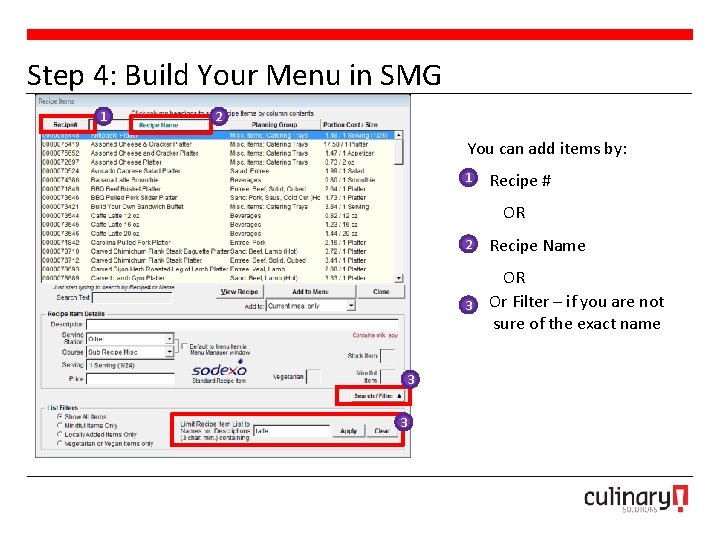 Step 4: Build Your Menu in SMG 1 2 You can add items by: