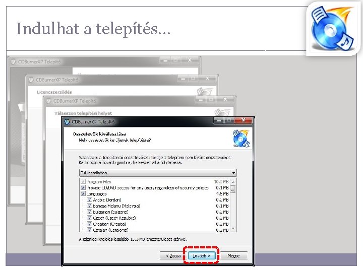 Indulhat a telepítés… 