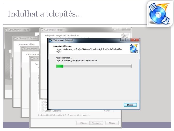 Indulhat a telepítés… 