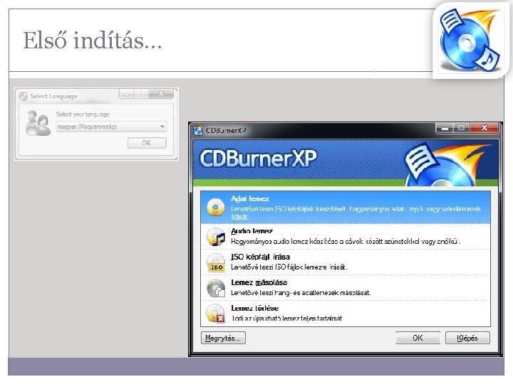 Első indítás… 