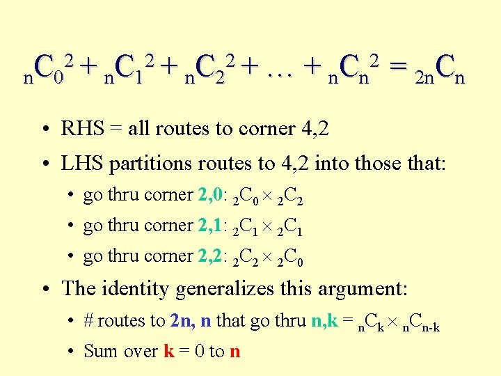 2 2 2 n. C 0 + n C 1 + n C 2