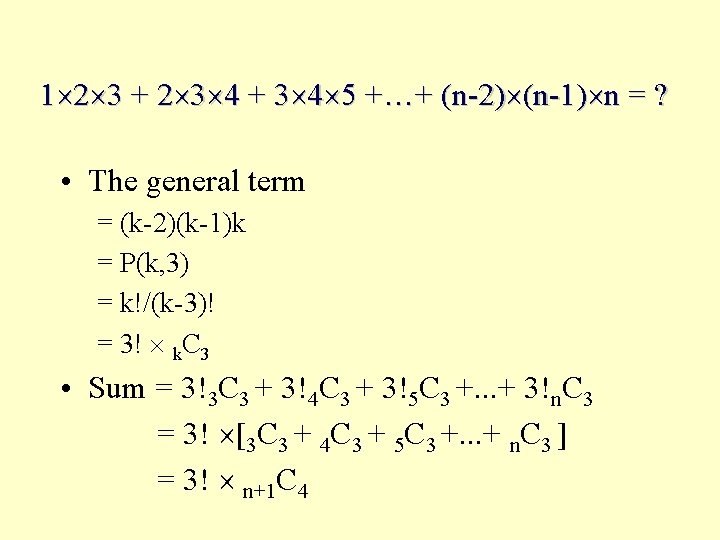 1 2 3 + 2 3 4 + 3 4 5 +…+ (n-2) (n-1)