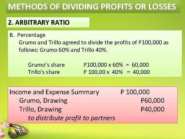 METHODS OF DIVIDING PROFITS OR LOSSES 2. ARBITRARY RATIO B. Percentage Grumo and Trillo