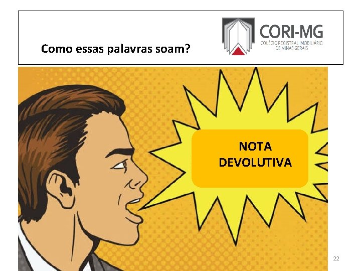 Como essas palavras soam? NOTA DEVOLUTIVA 22 