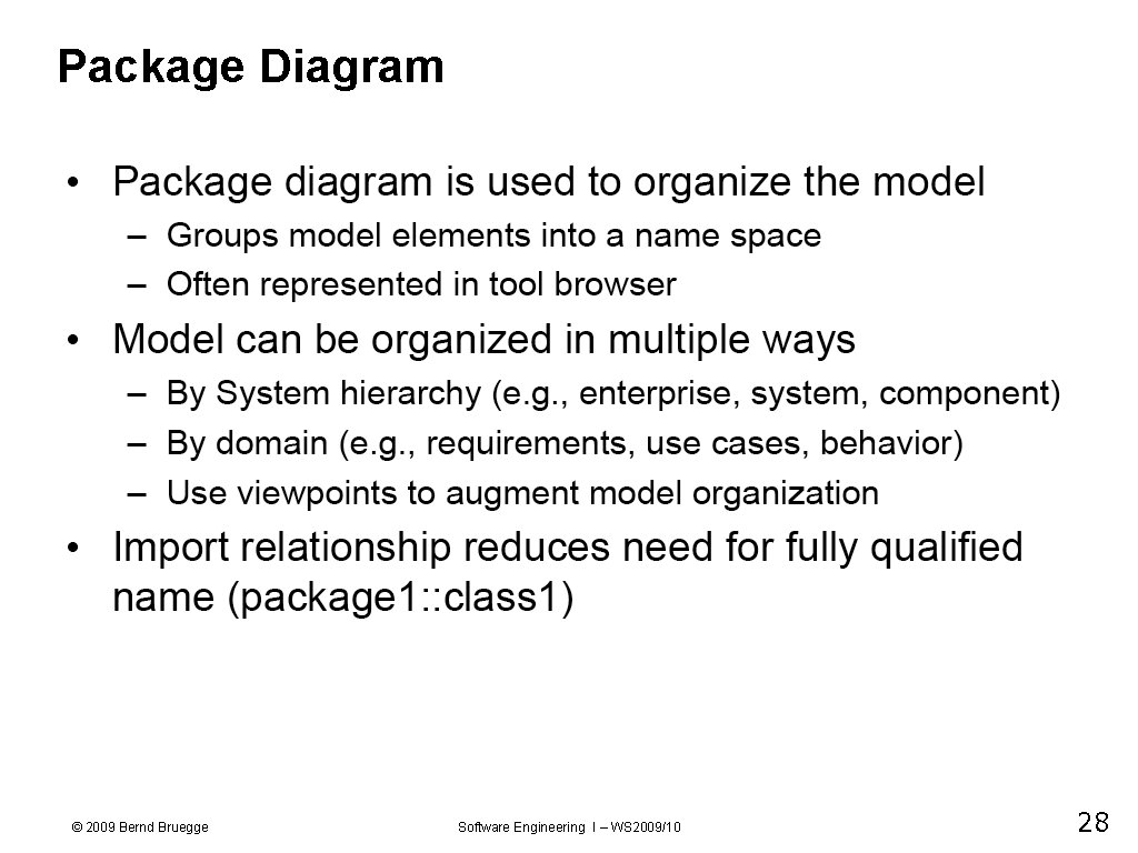 Package Diagram © 2009 Bernd Bruegge Software Engineering I – WS 2009/10 28 