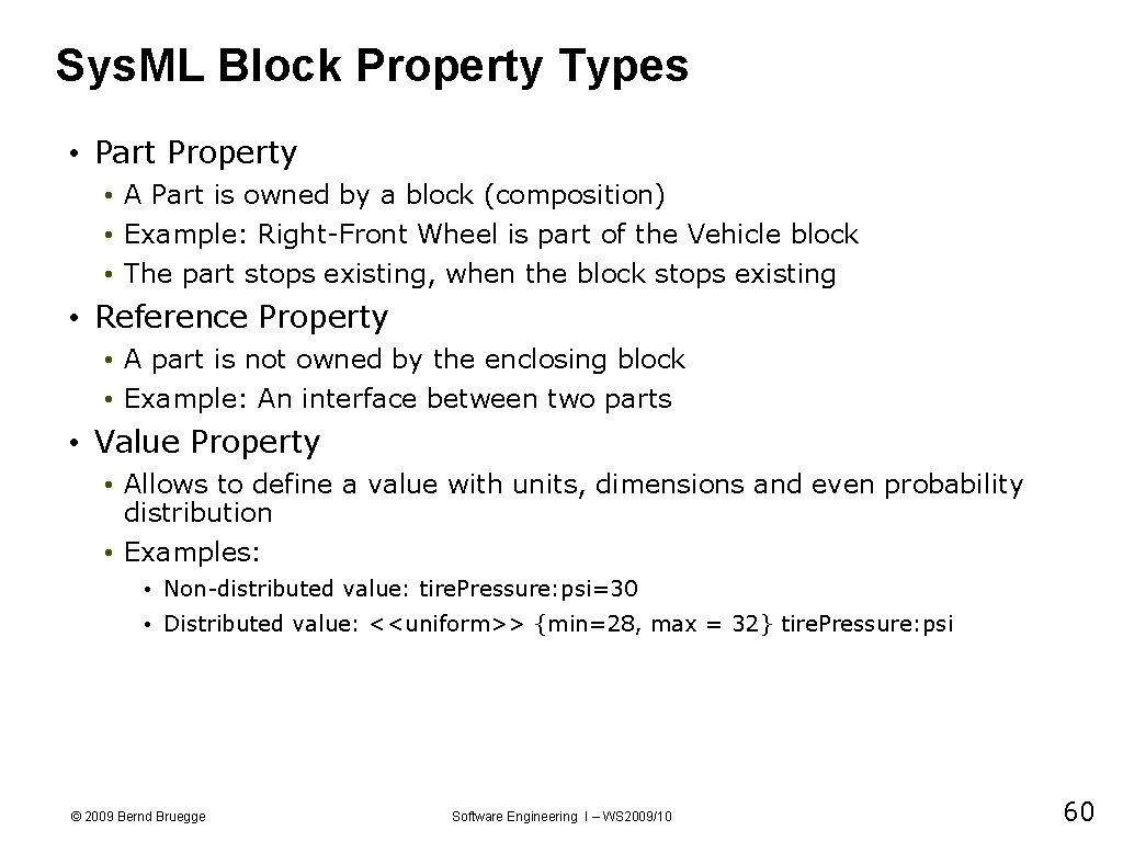 Sys. ML Block Property Types • Part Property • A Part is owned by