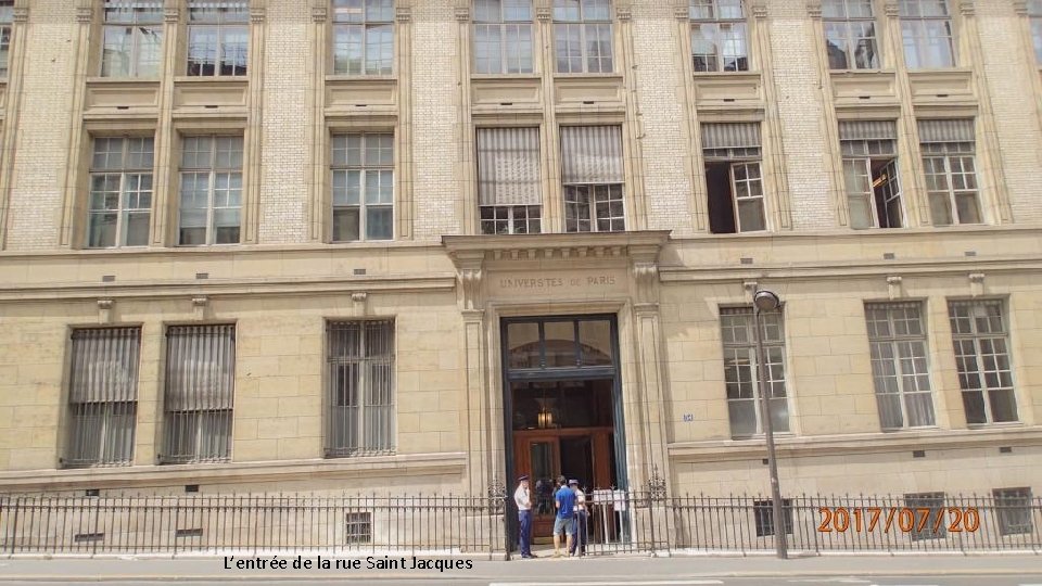 L’entrée de la rue Saint Jacques 