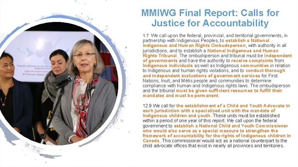 MMIWG Final Report: Calls for Justice for Accountability 1. 7 We call upon the