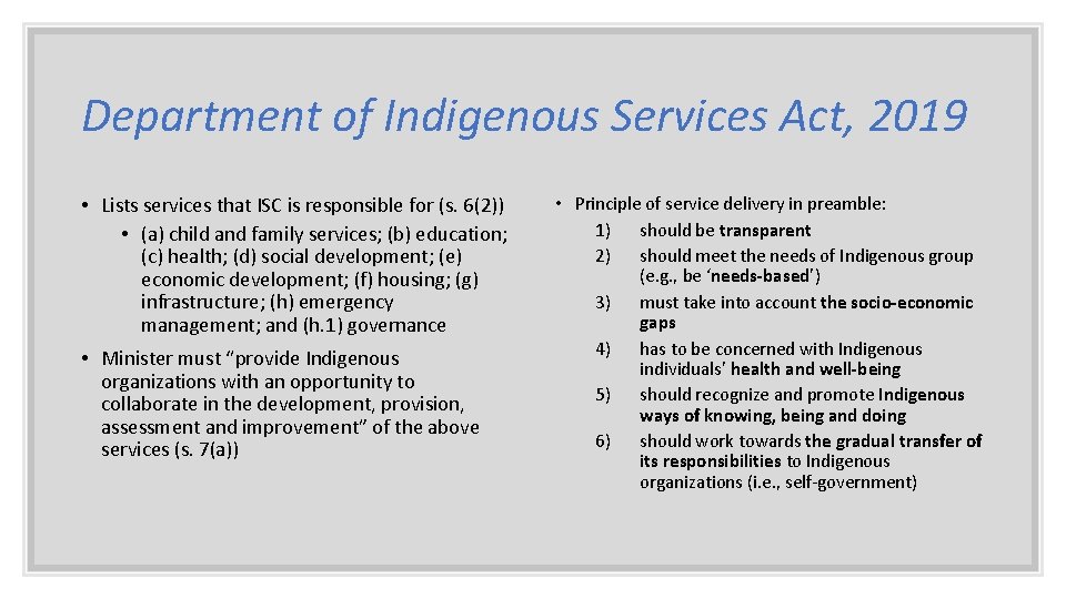 Department of Indigenous Services Act, 2019 • Lists services that ISC is responsible for
