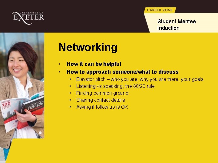 Student Mentee Induction Networking • • How it can be helpful How to approach
