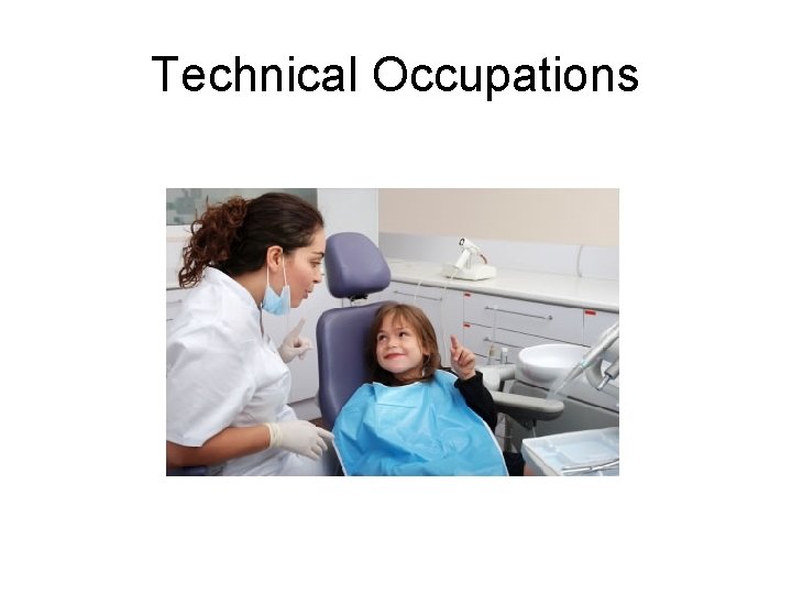 Technical Occupations 