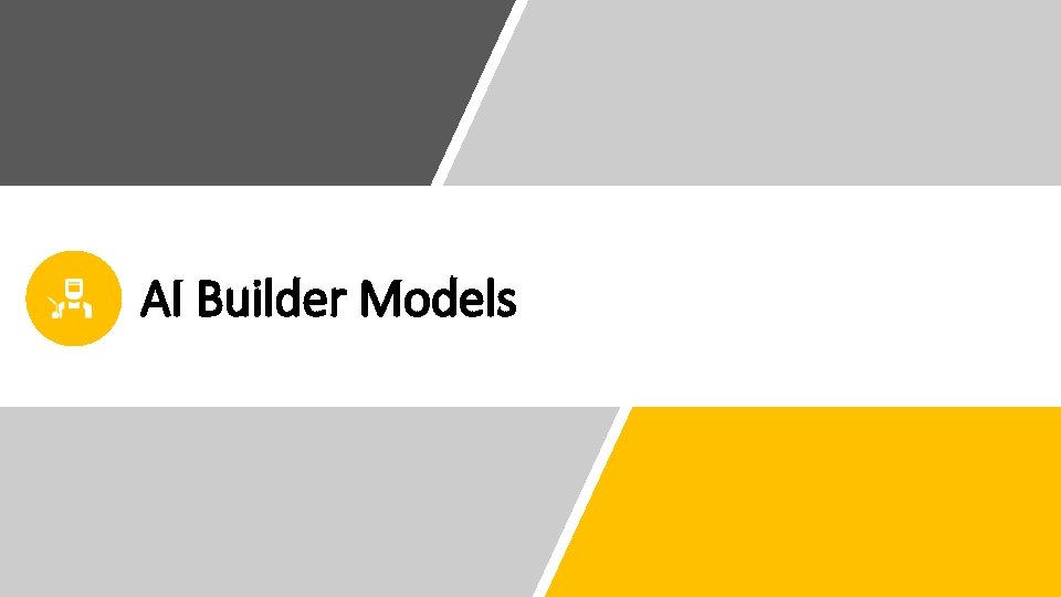 AI Builder Models 