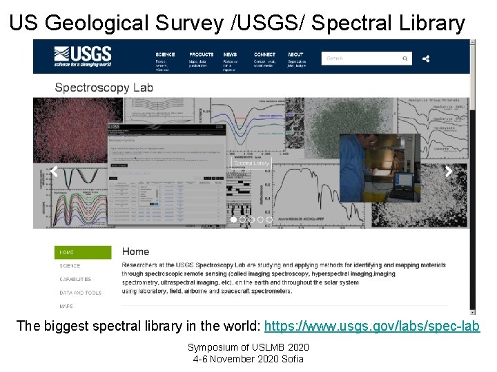 US Geological Survey /USGS/ Spectral Library The biggest spectral library in the world: https: