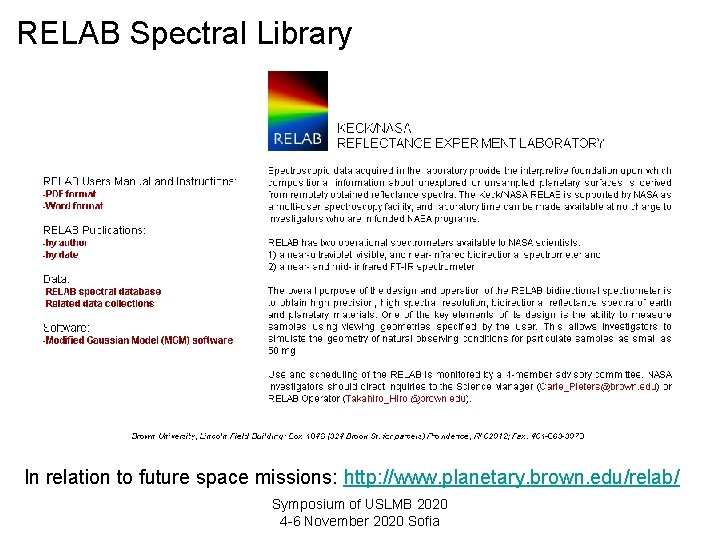 RELAB Spectral Library In relation to future space missions: http: //www. planetary. brown. edu/relab/