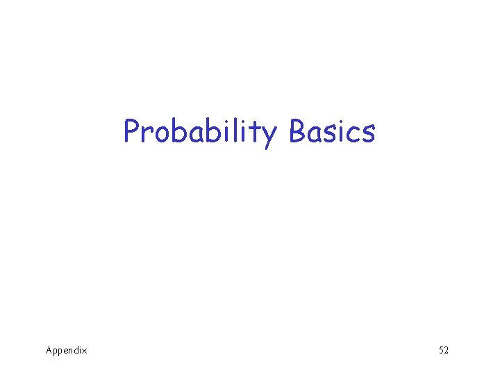 Probability Basics Appendix 52 