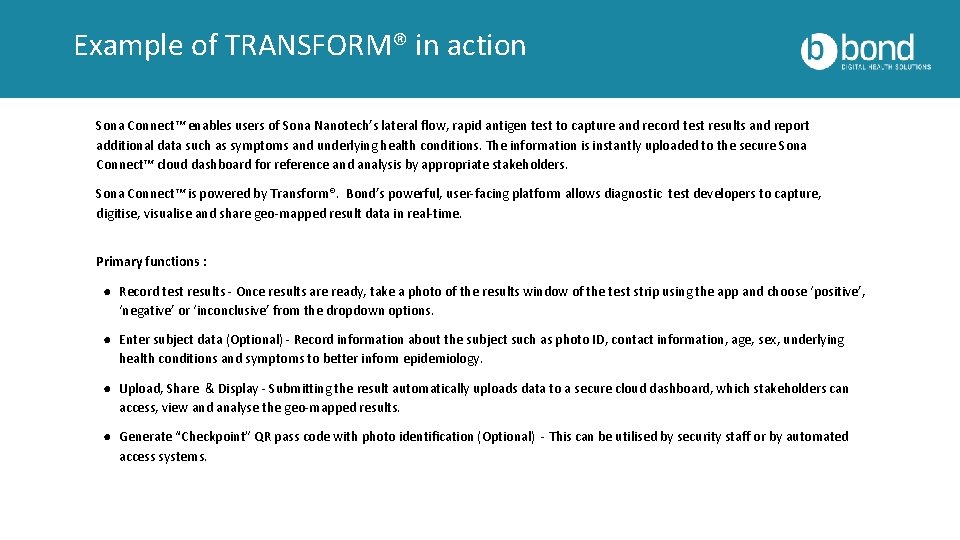 Example of TRANSFORM® in action Sona Connect™ enables users of Sona Nanotech’s lateral flow,