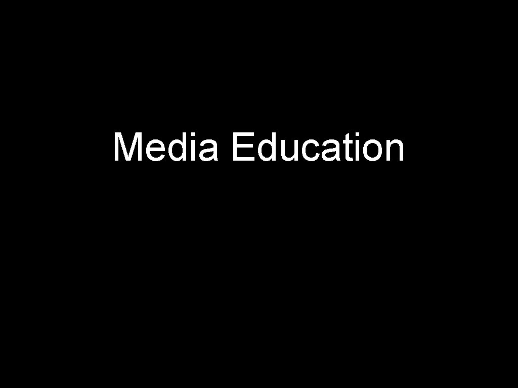Media Education 
