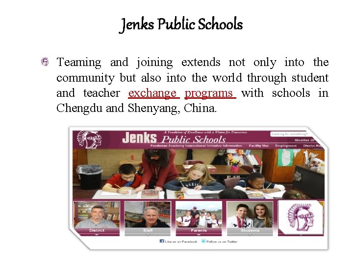 Jenks Public Schools Teaming and joining extends not only into the community but also