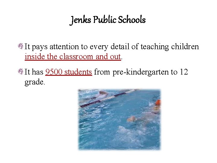 Jenks Public Schools It pays attention to every detail of teaching children inside the