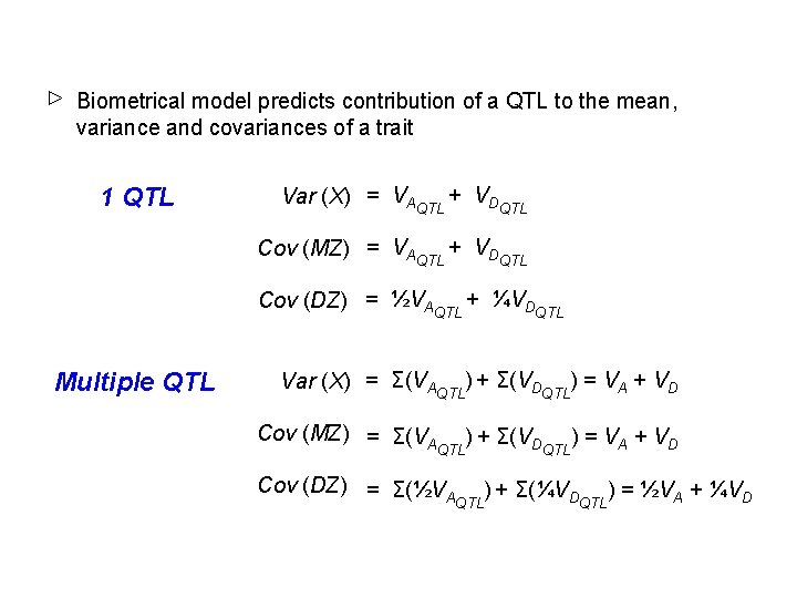 Biometrical model predicts contribution of a QTL to the mean, variance and covariances of