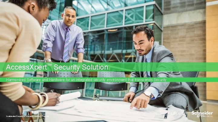 Access. Xpert™ Security Solution Harmonized Software and Hardware for an integrated security environment that