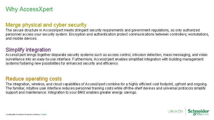 Why Access. Xpert Merge physical and cyber security The secure structure in Access. Xpert