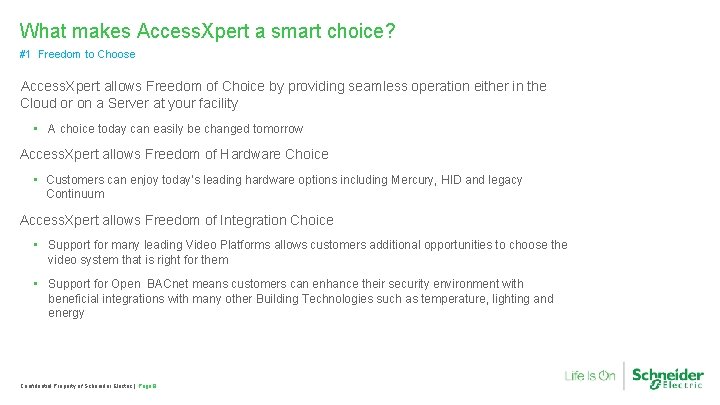 What makes Access. Xpert a smart choice? #1 Freedom to Choose Access. Xpert allows