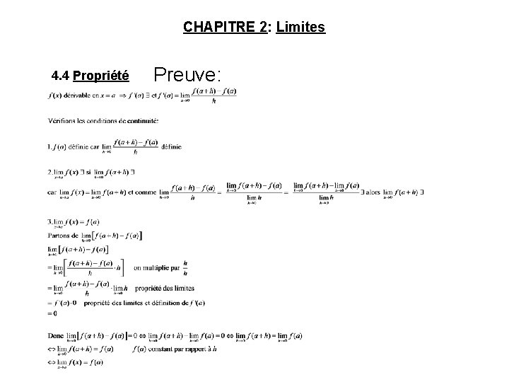 CHAPITRE 2: Limites 4. 4 Propriété Preuve: 