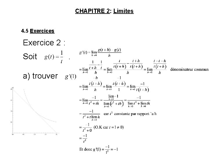 CHAPITRE 2: Limites 4. 5 Exercices Exercice 2 : Soit a) trouver . 