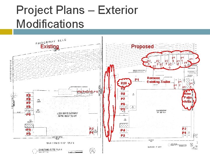 Project Plans – Exterior Modifications Existing Proposed P 2 5 P 10 P 9