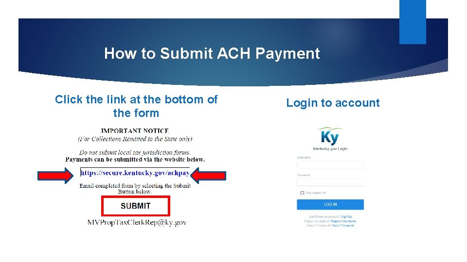 How to Submit ACH Payment Click the link at the bottom of the form