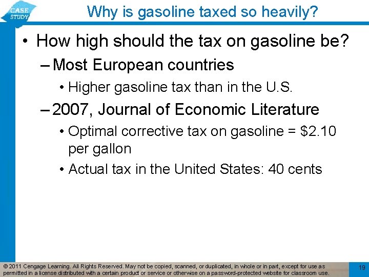 Why is gasoline taxed so heavily? • How high should the tax on gasoline