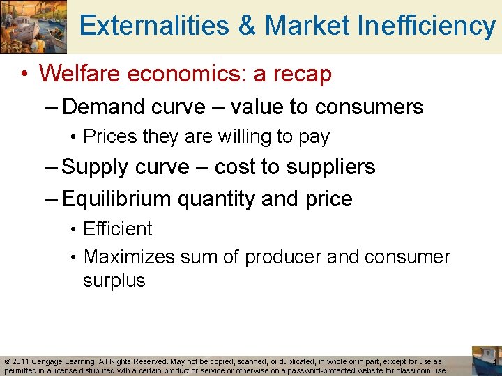 Externalities & Market Inefficiency • Welfare economics: a recap – Demand curve – value