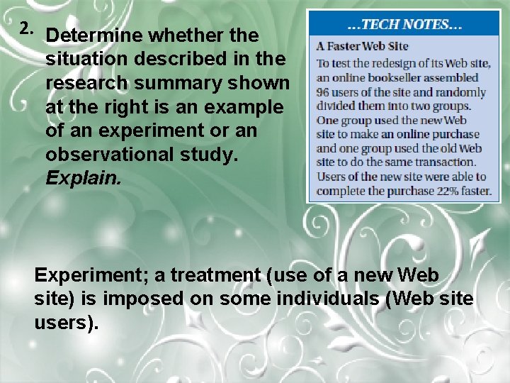 2. Determine whether the situation described in the research summary shown at the right