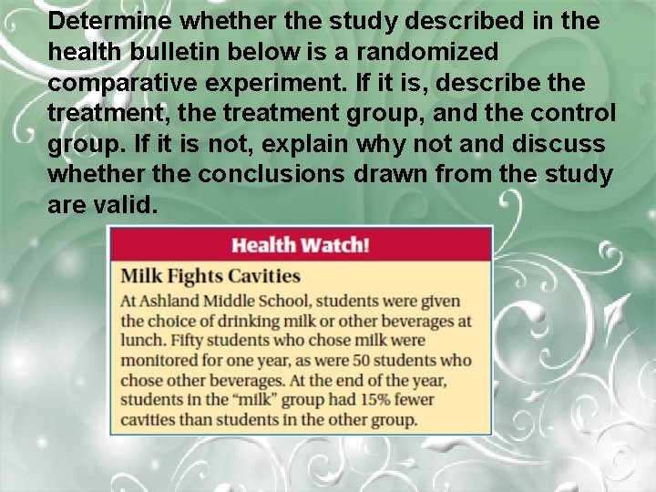 Determine whether the study described in the health bulletin below is a randomized comparative