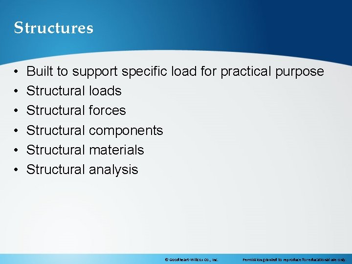Structures • • • Built to support specific load for practical purpose Structural loads
