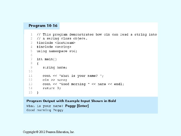 Copyright © 2012 Pearson Education, Inc. 