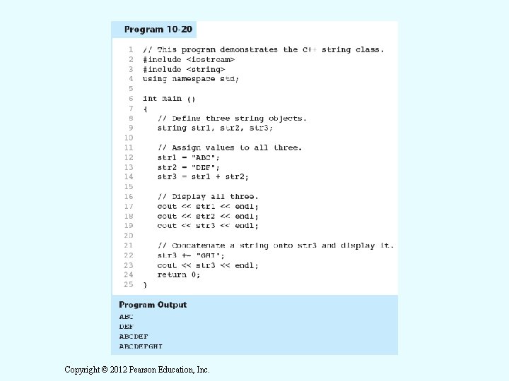 Copyright © 2012 Pearson Education, Inc. 