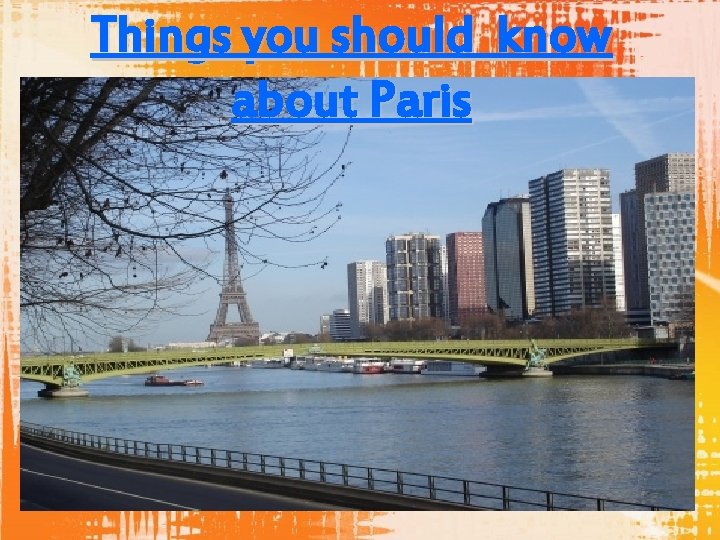 Things you should know about Paris 