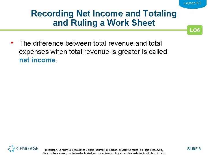 Lesson 6 -3 Recording Net Income and Totaling and Ruling a Work Sheet LO