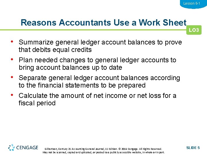 Lesson 6 -1 Reasons Accountants Use a Work Sheet LO 3 • Summarize general