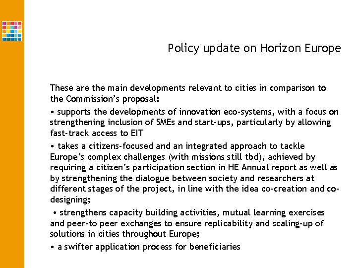 Policy update on Horizon Europe These are the main developments relevant to cities in