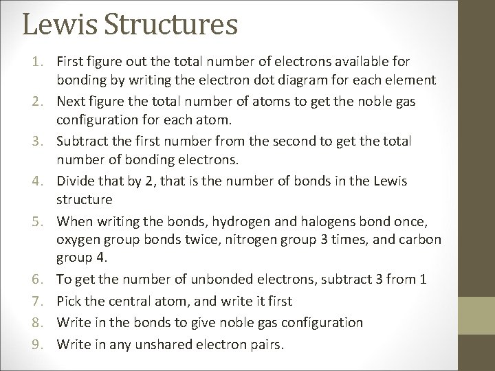 Lewis Structures 1. First figure out the total number of electrons available for bonding