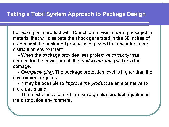 Taking a Total System Approach to Package Design For example, a product with 15