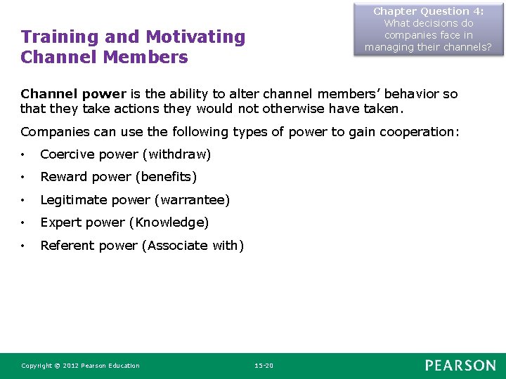 Chapter Question 4: What decisions do companies face in managing their channels? Training and Chapter Question 4: What decisions do companies face in managing their channels? Training and