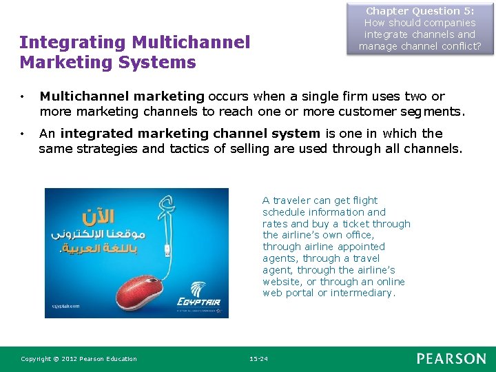 Chapter Question 5: How should companies integrate channels and manage channel conflict? Integrating Multichannel Chapter Question 5: How should companies integrate channels and manage channel conflict? Integrating Multichannel