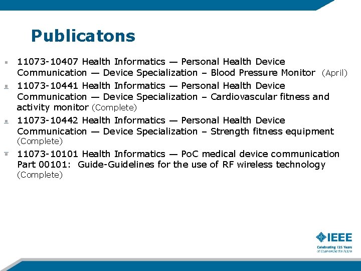 Publicatons 11073 -10407 Health Informatics — Personal Health Device Communication — Device Specialization –
