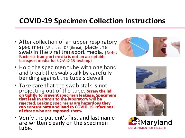 COVID-19 Specimen Collection Instructions • After collection of an upper respiratory specimen (NP and/or