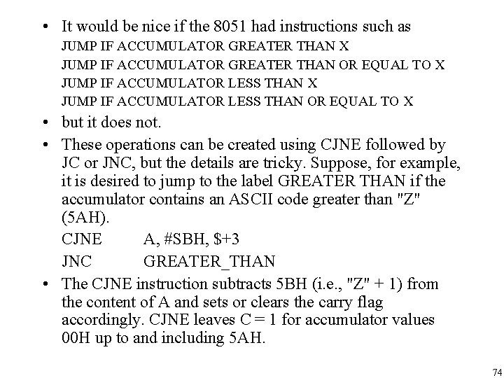 • It would be nice if the 8051 had instructions such as JUMP • It would be nice if the 8051 had instructions such as JUMP